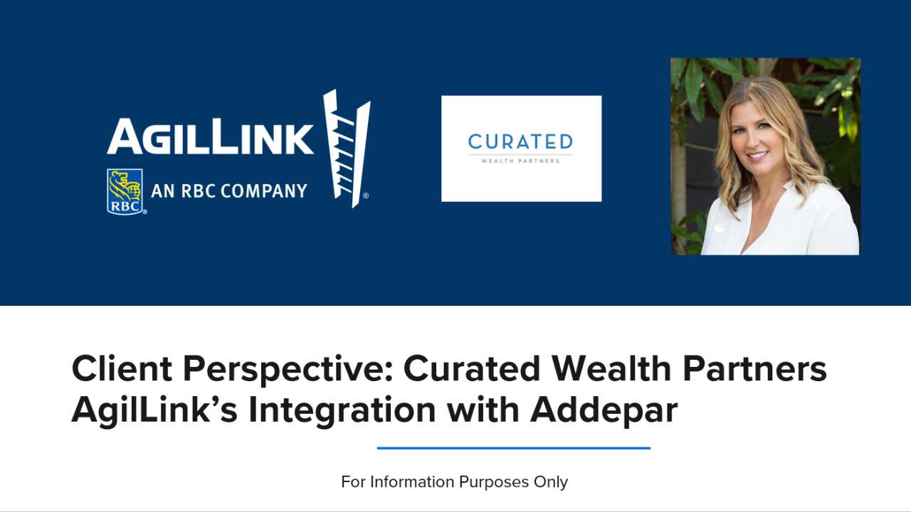 Benefits of AgilLink's integration with Addepar, ft. Curated Wealth Partners